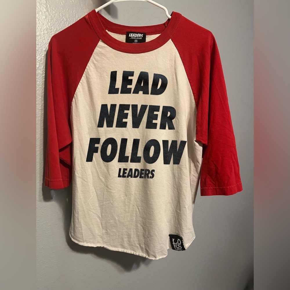 Leaders 1354 2012 Lead Never Follow tee